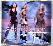 Atomic Kitten - Be With You